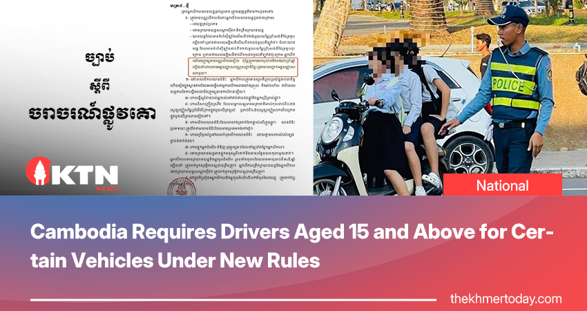 Cambodia Requires Drivers Aged 15 and Above for Certain Vehicles Under New Rules